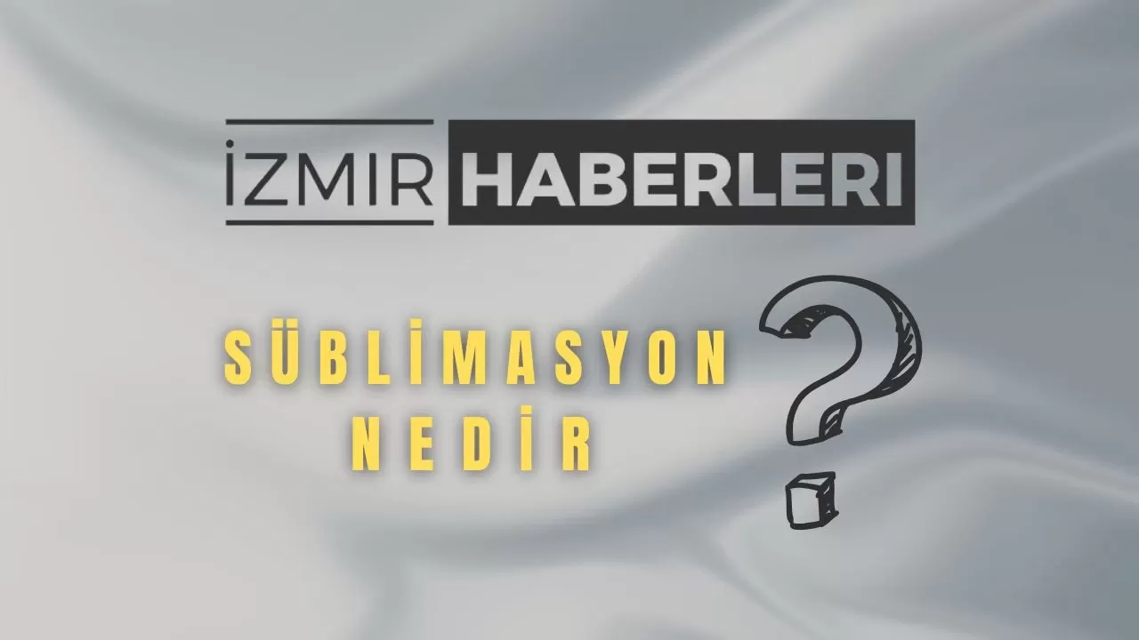 Süblimasyon Nedir? Süblimasyonun TDK, Psikolojik ve Sanatsal Anlamları