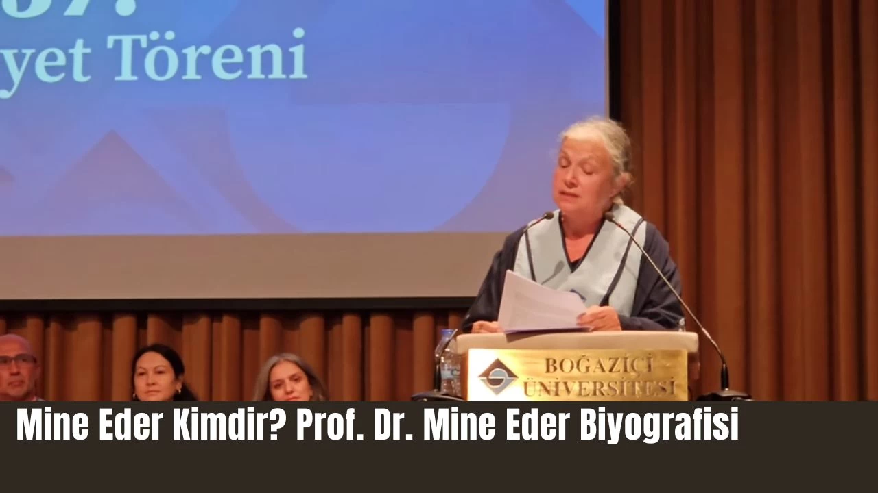 Mine Eder Kimdir? Prof. Dr. Mine Eder Biyografisi