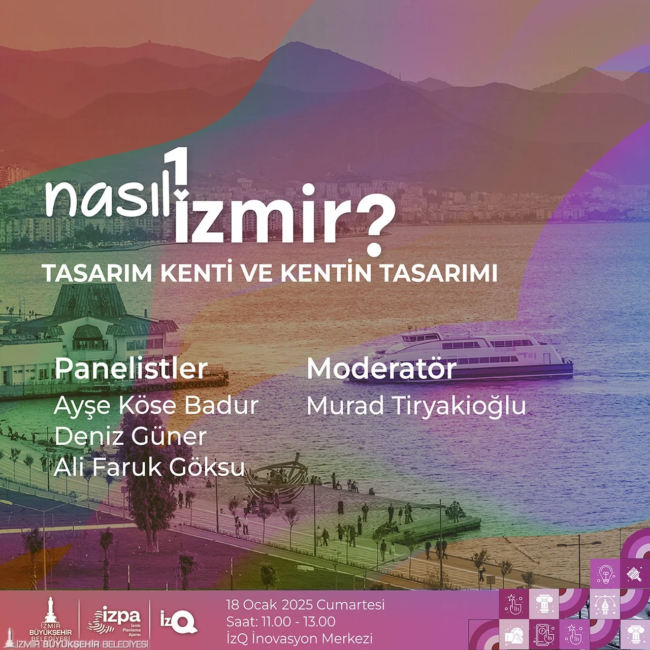 İzmir'in Geleceği Tasarlanıyor: "Nasıl Bir İzmir" Paneli