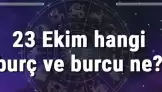 23 Ekim Hangi Burç?  Burcun Özellikleri Nedir?