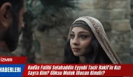 Kudüs Fatihi Selahaddin Eyyubi Tacir Rakif’in Kızı Sayra Kim? Göksu Melek Ulucan Kimdir?