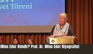 Mine Eder Kimdir? Prof. Dr. Mine Eder Biyografisi