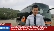 Önder Kartal Öldü mü? "Sür Kaptan" Şarkısıyla Tanınan Önder Kartal Yaşıyor mu? Kimdir?