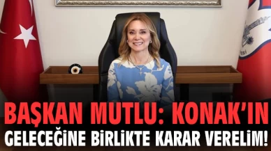 Başkan Mutlu çağrıda bulundu: Konak'ın geleceği için birlikte hareket etme zamanı!