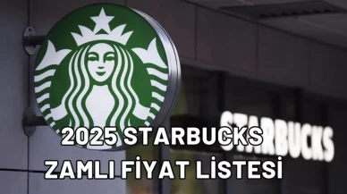 Starbucks 2025 Fiyatlarına Zam Üstüne Zam! Yeni Tarifeler Tartışma Yaratıyor