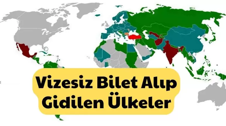 Vizesiz Gidip Gezilebilecek Ülkeler Hangileri? O Ülkelere Ne Şartıyla Gidilebiliyor?